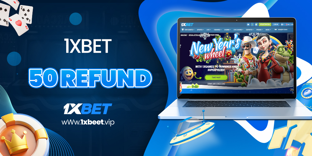 1xbet 50 refund