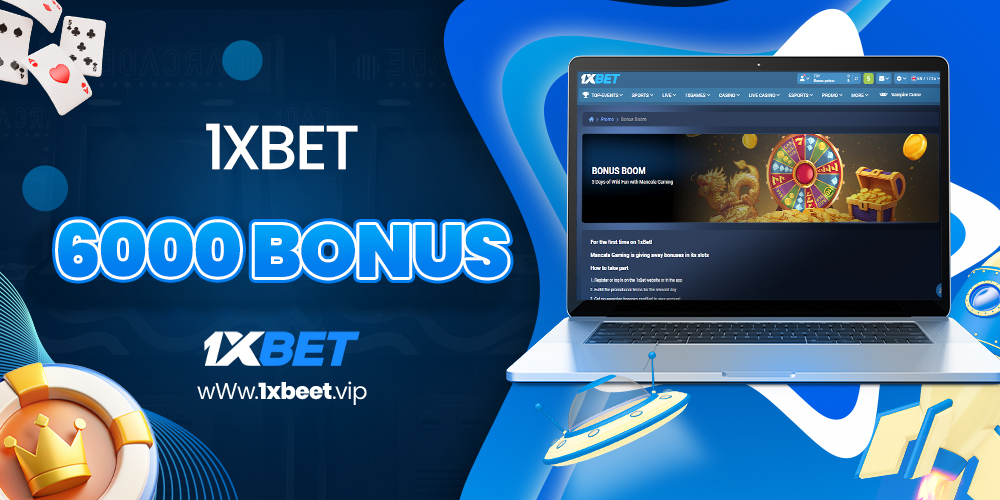 1xbet 6000 bonus