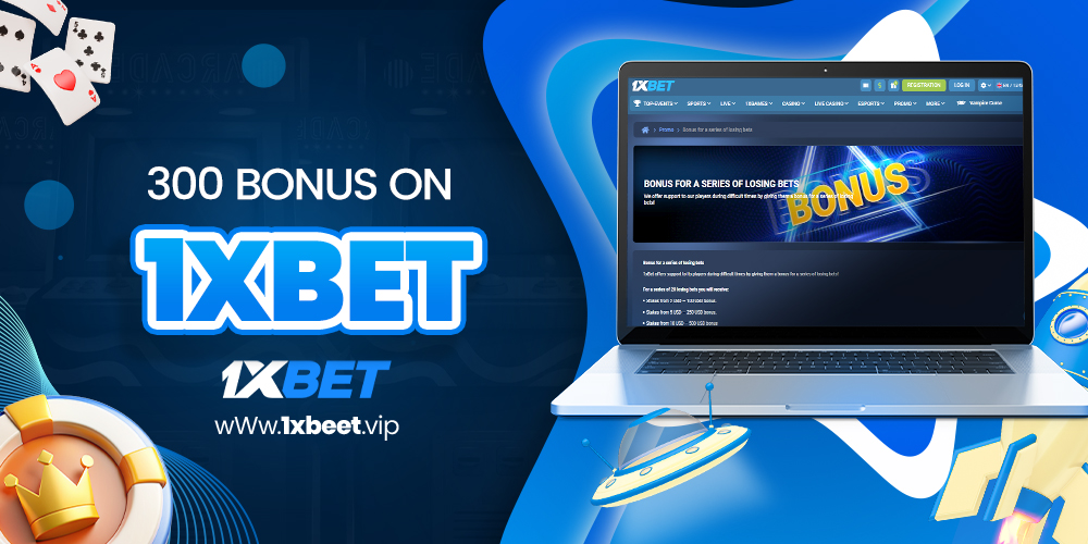 300 bonus on 1xbet