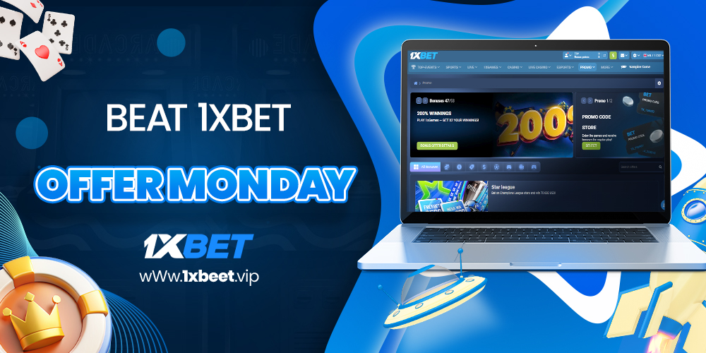 beat 1xbet offer monday