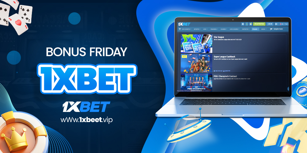 bonus friday 1xbet